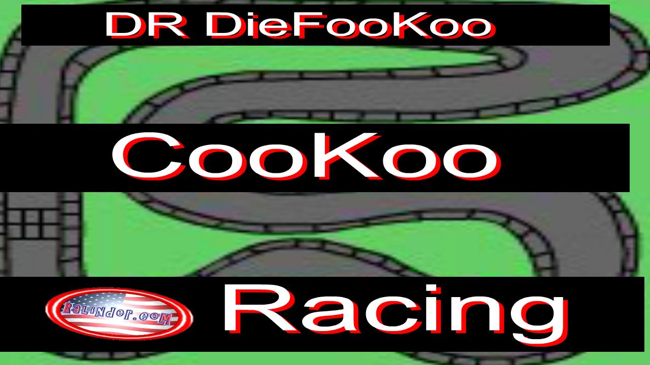 Dr Die FooKoo CooKoo Racing