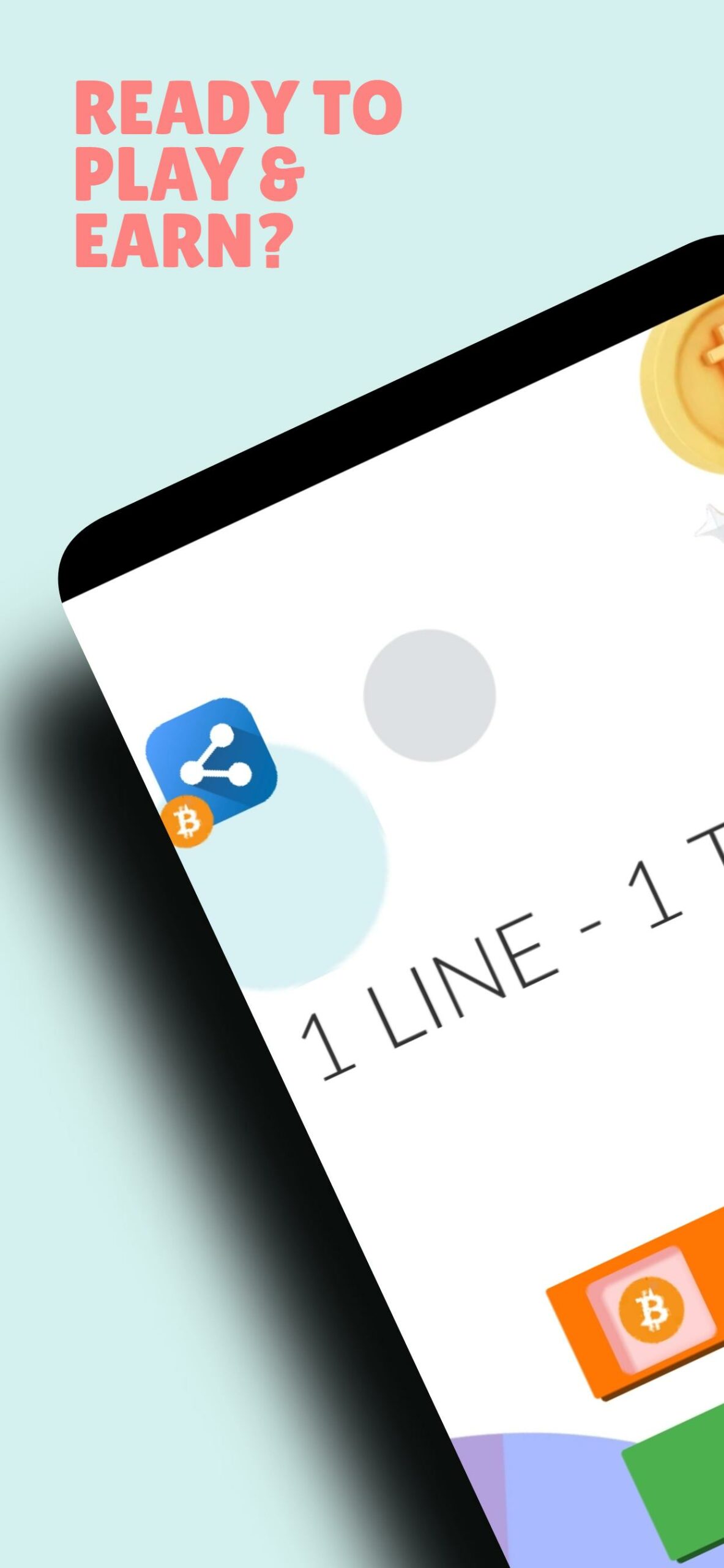 One Line One Touch – Earn BTC